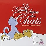 Le Kama Sutra Des Chats