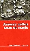 Amours celtes, sexe et magie