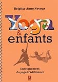 Yoga & Enfants : Enseignement Du Yoga Traditionnel