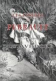 Les Contes De Perrault Illustrs Par Gustave Dore