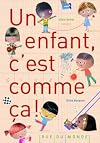 Un enfant, c'est comme &ccedil;a !