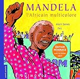Mandela, L'africain Multicolore   %C3%A9dition Hommage