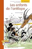 Les Enfants De Lantilope Un Conte Et Un Dossier Pour Dcouvrir Le Sngal