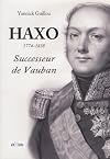 Haxo (1774-1838) : Successeur de Vauban