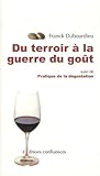 Du Terroir A La Guerre Du Gout
