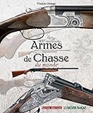 100 Meilleures Armes De Chasse Du Monde Les