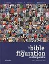 La bible de la figuration contemporaine (Tome I) (La bible de la figuration contemporaine (1))