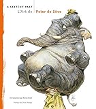 L'art De Peter De S%C3%A8ve   A Sketchy Past