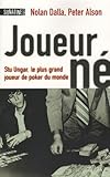 Joueur N%C3%A9   Stu Ungar, Le Plus Grand Joueur De Poker Du Monde