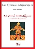 Le Pav Mosaque La Conciliation Des Contraires