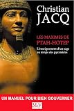 Les Maximes De Ptahhotep Lenseignement Dun Sage Au Temps Des Pyramides