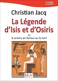 La Lgende Disis Et Osiris Ou La Victoire De Lamour Sur La Mort