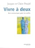 Vivre Deux Bien Communiquer Grer Les Conflits