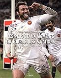 Rugby   Les Plus Beaux Moments Du Tournoi Des 6 Nations