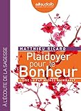Plaidoyer Pour Le Bonheur: Livre Audio 1cd Mp3