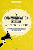 La Communication Interne En Entreprise : Pour Une Compr%C3%A9hension Syst%C3%A9mique Des Organisations