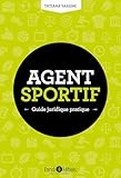 Agent Sportif : Guide Juridique Pratique