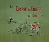 La Chasse %C3%A0 Courre: Notes Et Croquis.