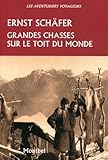 Grandes Chasses Sur Le Toit Du Monde