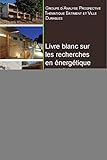 Livre Blanc Sur Les Recherches En Nergtique Des Btiments
