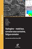 Hydrogne Matriaux Corrosion Sous Contrainte Fatigue Corrosion Journes Jeunes Chercheurs 2015
