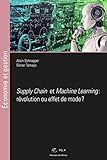 Machine Learning Et Supply Chain Rvolution Ou Effet De Mode 