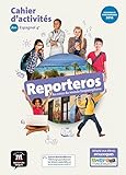 Reporteros 4e (a1 A2)   Cahier D'activit%C3%A9s D'espagnol