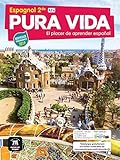 Espagnol 2de A2+ Pura Vida : El Placer De Aprender Espa%C3%B1ol
