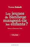 Les Jeunes De Banlieue Mangentils Les Enfants 