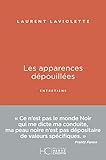 Les Apparences D%C3%A9pouill%C3%A9es   Entretiens