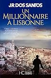 Un millionnaire à Lisbonne