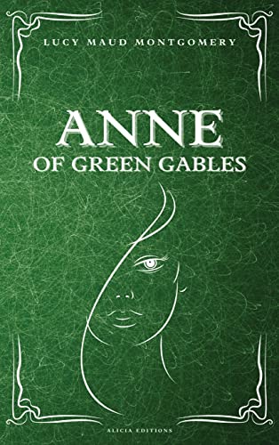 Anne of Green Gables by Montgomery, L. M