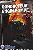 Livre Formation De Sp%C3%A9cialit%C3%A9 Sapeur Pompier   Conducteur Engin Pompe   Cod1