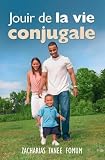 Jouir De La Vie Conjugale