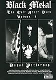 Black Metal The Cult Never Dies Volume 1