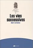 Les Vies Successives