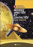 Civilisations Extraterrestres Tome 1   Mondes Habit%C3%A9s Et Contact%C3%A9s