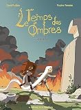 Le temps des ombres.