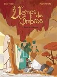 Le temps des ombres.