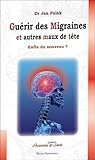 Gurir Des Migraines Et Autres Maux De Tte