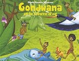 Gondwana Et Le Fleuve Dor