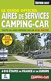 Le Guide Officiel Aires De Services Campingcar 2017
