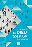 Le Dieu Qui Est L%C3%A0 : Trouver Sa Place Dans Le Projet De Dieu