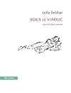 SOUS LE VIADUC - UNE HISTOIRE D'AMOUR (CELADON) (French Edition)