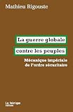 La guerre globale contre les peuples