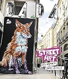 Dada, no 295. Street art : des animaux dans la ville.