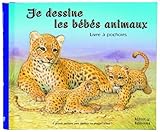Je Dessine Les Bbs Animaux