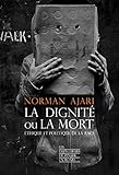 La Dignit%C3%A9 Ou La Mort