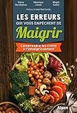 Les Erreurs Qui Vous Emp%C3%AAchent De Maigrir