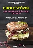 Cholestrol Les Aliments Viter Ou Pas 